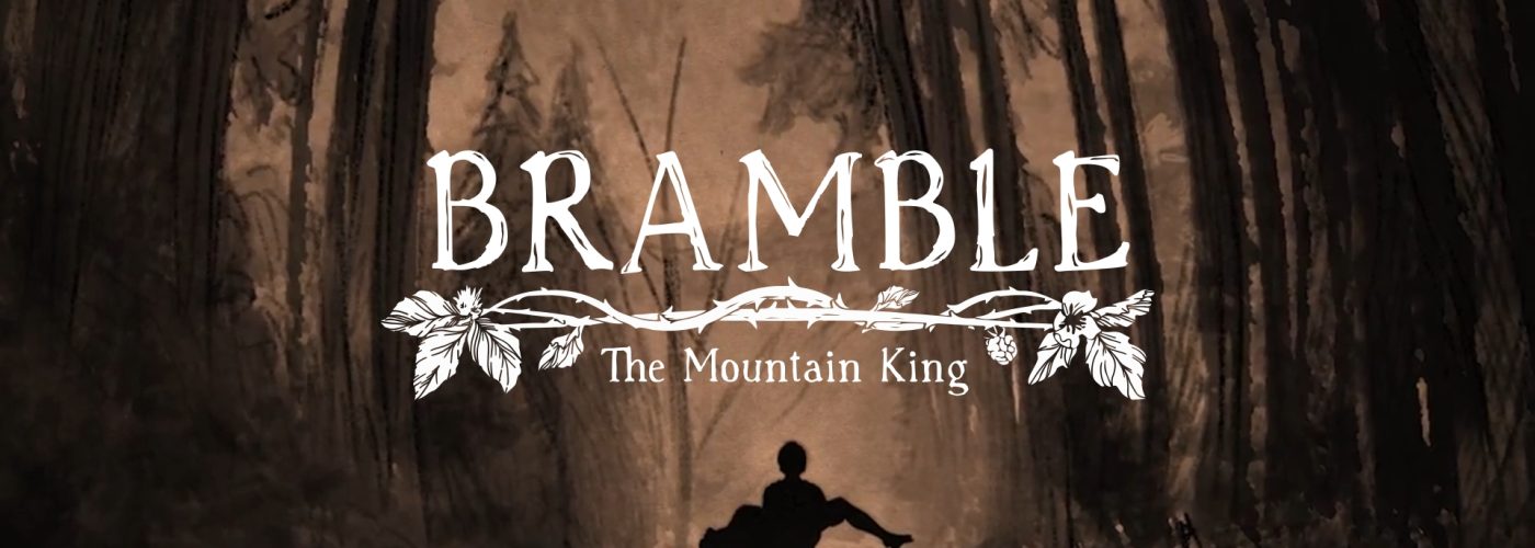 BRAMBLE: THE MOUNTAIN KING – A Daylight Horror