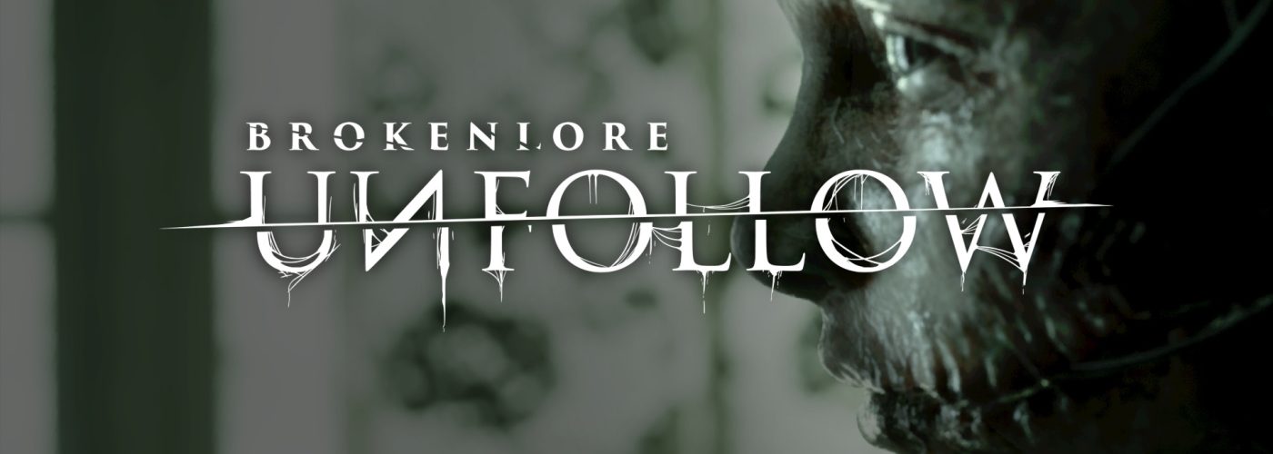 BrokenLore: UNFOLLOW Review &ndash; Social Media as a Mirror of the Nightmare