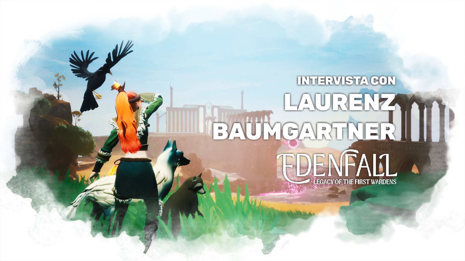 Intervista a Laurenz Baumgartner, sviluppatore di Edenfall: Legacy of the First Wardens