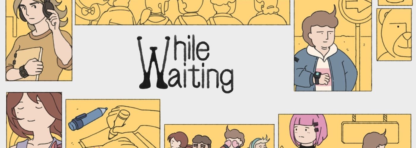 While Waiting