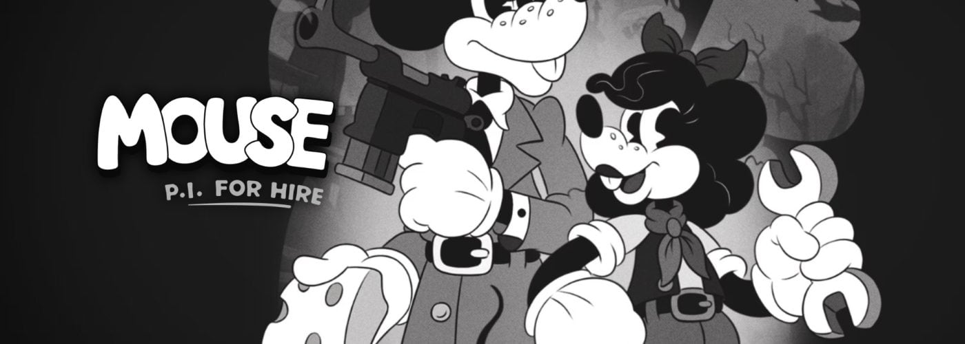 MOUSE: P.I. For Hire