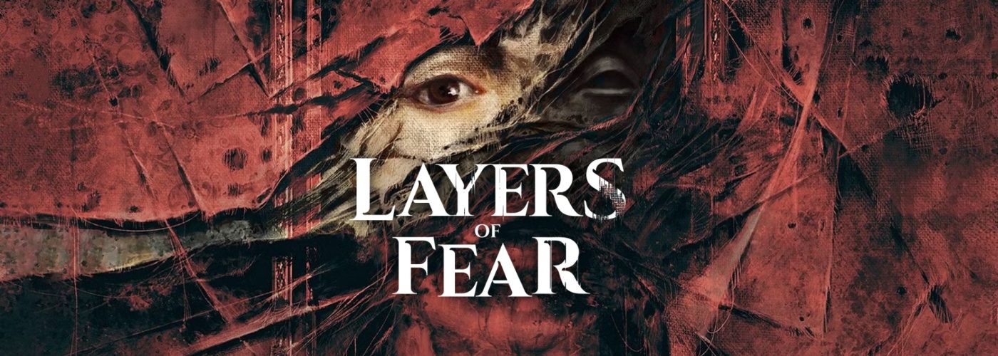 Layers of Fear