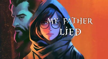 My Father Lied – The Kickstarter Campaign Has Begun