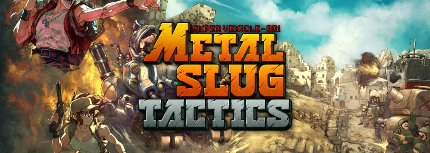 Metal Slug Tactics – It’s Really Coming!