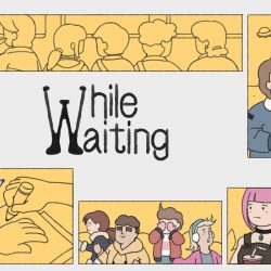 While Waiting Review