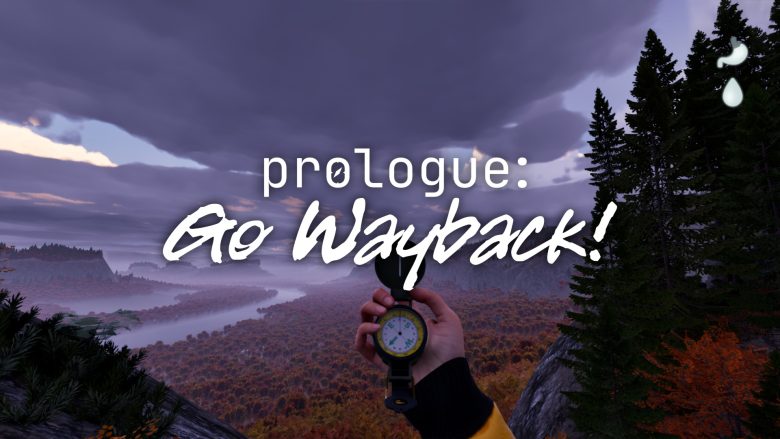 Prologue: Go Wayback! Preview