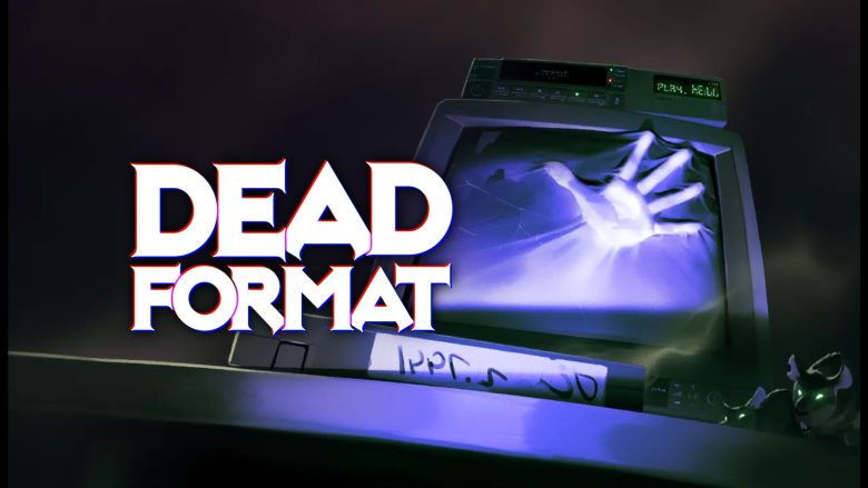 Dead Format: the analog horror