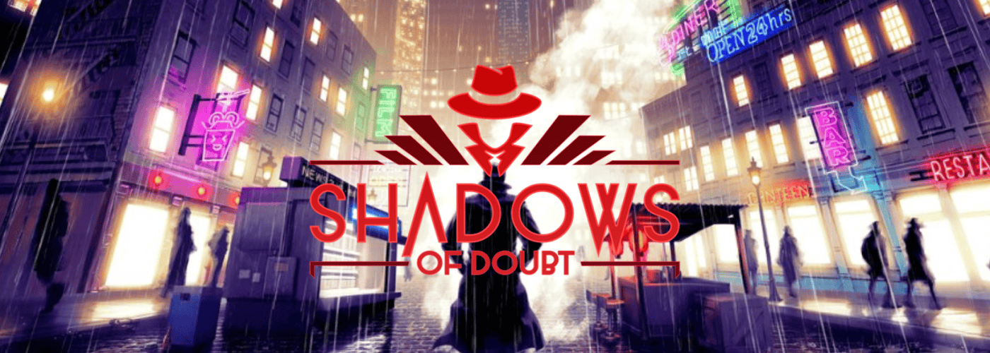 Shadows of Doubt – A detective Stealth Game 