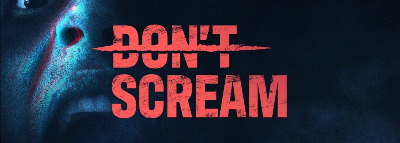 don't scream