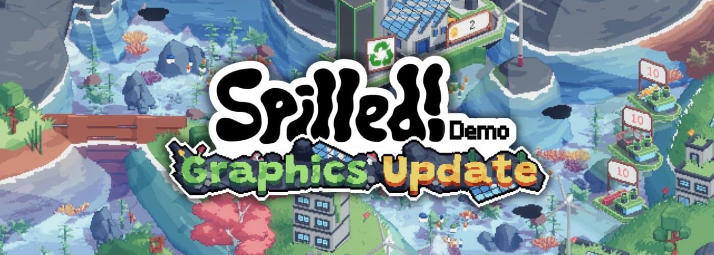 Spilled! – Una nuova veste grafica per la Demo dell’ecologico lavoro di Lente