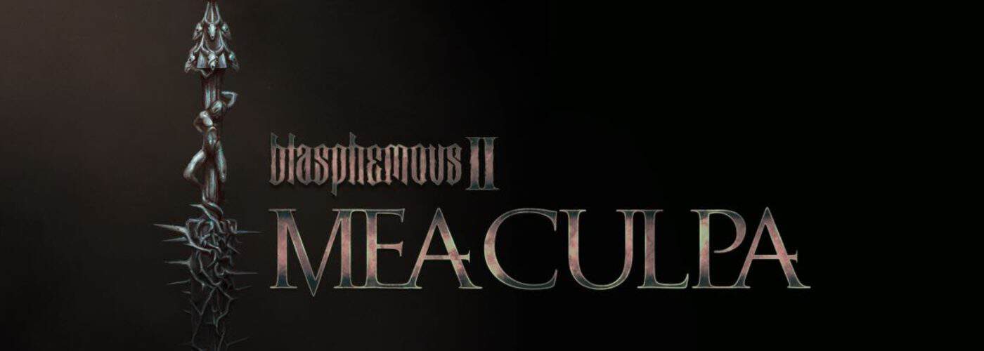 Blasphemous II: Annunciata l’espansione “Mea Culpa” e l’aggiornamento gratuito “True Torment”!