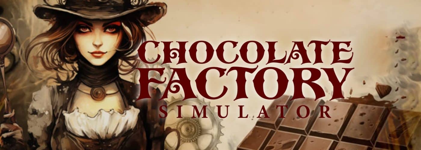 Chocolate Factory Simulator